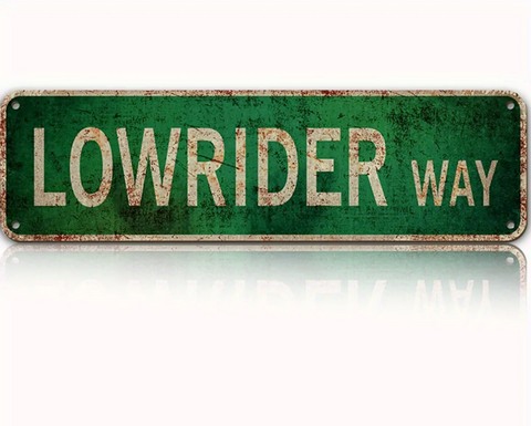 Lowrider Street Sign