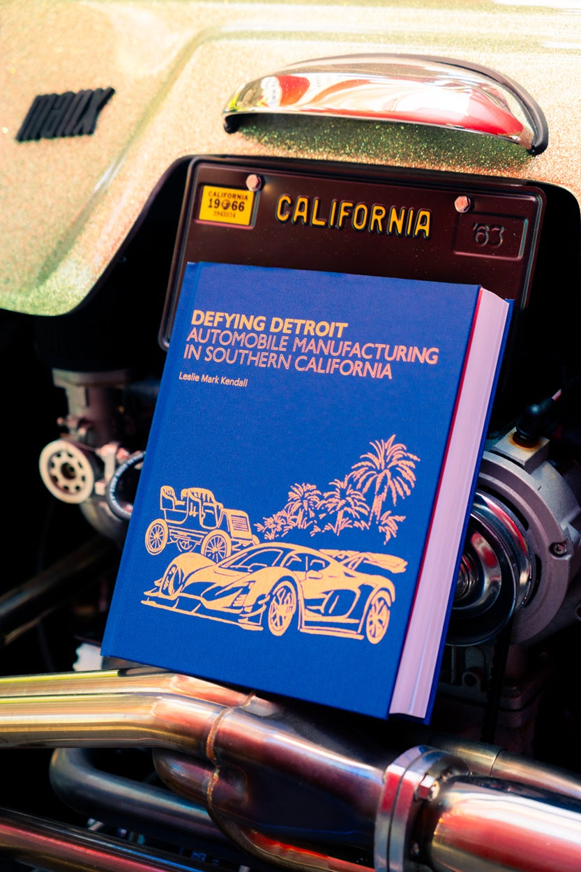 PRE-ORDER: Defying Detroit: Automobile Manufacturing in Southern California by Leslie Mark Kendall