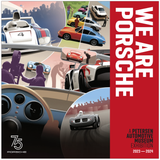 We Are Porsche: A Petersen Automotive Museum Exhibition