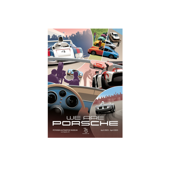 Petersen Magnet - We Are Porsche Exhibit Poster