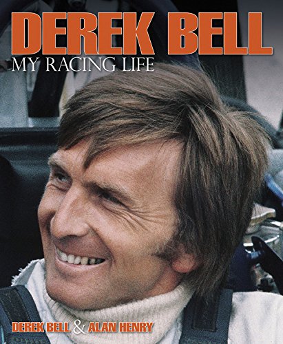 Derek Bell: Racing Life