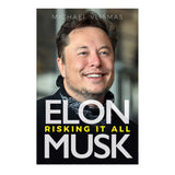 Elon Musk: Risking It All